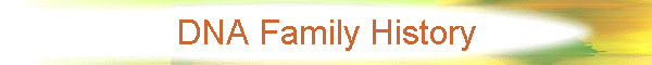 DNA Family History