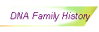 DNA Family History